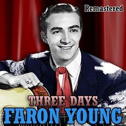 Three Days Chords by Faron Young