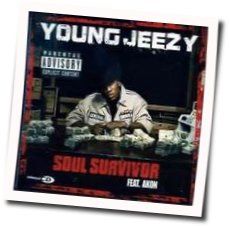 Soul Survivor Ft Akon Chords by Jeezy