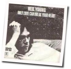 Only Love Can Beark Your Heart  Chords by Neil Young
