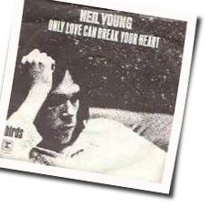 Only Love Can Break Your Heart  Chords by Neil Young