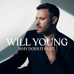 Why Does It Hurt Chords by Will Young
