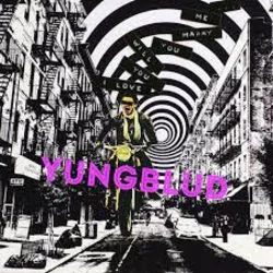 I Love You, Will You Marry Me Chords by Yungblud