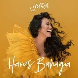 Harus Bahagia Chords by Yura Yunita