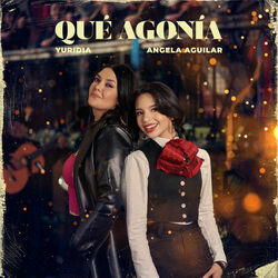 Qué Agonía Chords by Yuridia