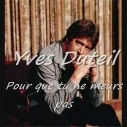 Pour Que Tu Ne Meures Pas Chords by Yves Duteil
