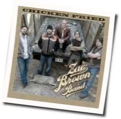 Chicken Fried (Ver2) Chords by Zac Brown Band