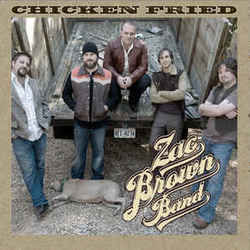 Chicken Fried  by Zac Brown Band