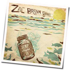 Jump Right In Chords by Zac Brown Band
