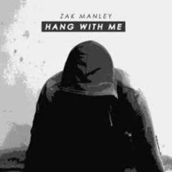 Hang With Me Chords by Zac Manley