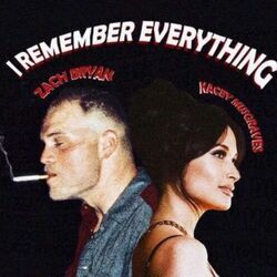 I Remember Everything Chords by Zach Bryan, Kacey Musgraves