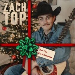 For You For Christmas Chords by Zach Top