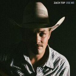 Use Me Chords by Zach Top