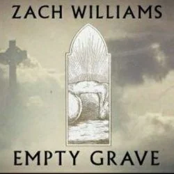 Empty Grave Chords by Zach Williams