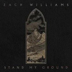 Stand My Ground Chords by Zach Williams