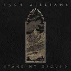 Stand My Ground by Zach Williams