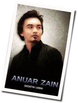 Anuar Zain tabs and guitar chords