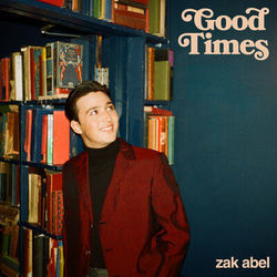 Good Times Chords by Zak Abel