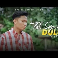 Tak Seperti Dulu Chords by Zaky Edra