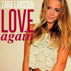 Love Again Chords by Zara Larsson