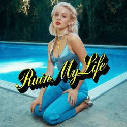 Ruin My Life Chords by Zara Larsson