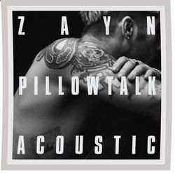 Pillowtalk Acoustic  Chords by Zayn Malik