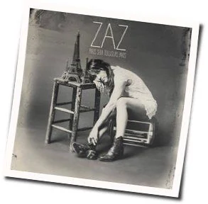 Paris Sera Toujours Paris Chords by ZAZ