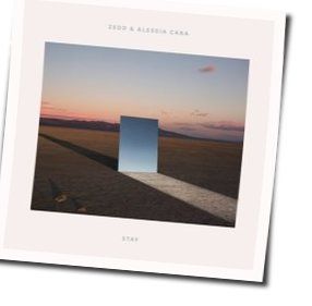 Stay Acoustic Chords by Zedd