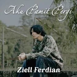 Aku Pamit Pergi Chords by Ziell Ferdian