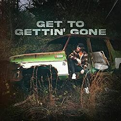 Get To Gettin Gone Chords by Bailey Zimmerman