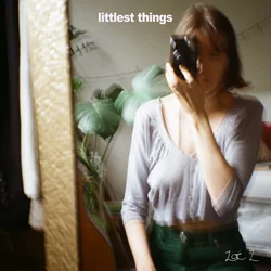 Littlest Things by Zoë Z