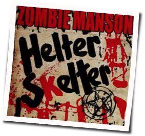Helter Skelter Chords by Rob Zombie