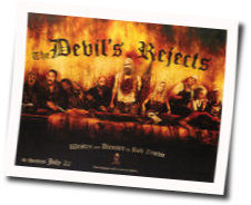 The Devils Rejects Tab by Rob Zombie