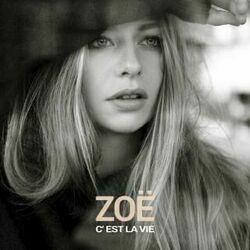 Cest La Vie by Zoë