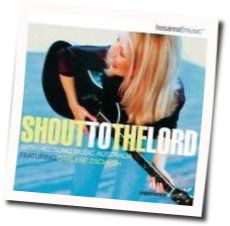 Shout To The Lord Tab by Darlene Zschech