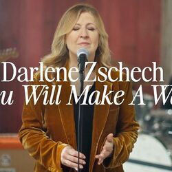 You Will Make A Way by Darlene Zschech