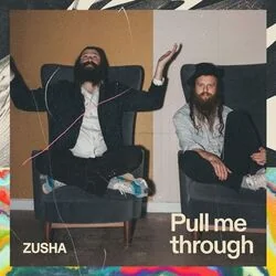 Pull Me Through Chords by Zusha